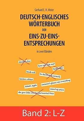 Deutsch-englisches Wörterbuch der Eins-zu-eins-Entsprechungen in zwei Bänden: Band 1: A - K - cover