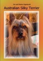 Australian Silky Terrier: 2. Auflage - Iris Eigenbrodt - cover