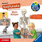 Mein Körper [Wieso? Weshalb? Warum? ERSTLESER Folge 15]