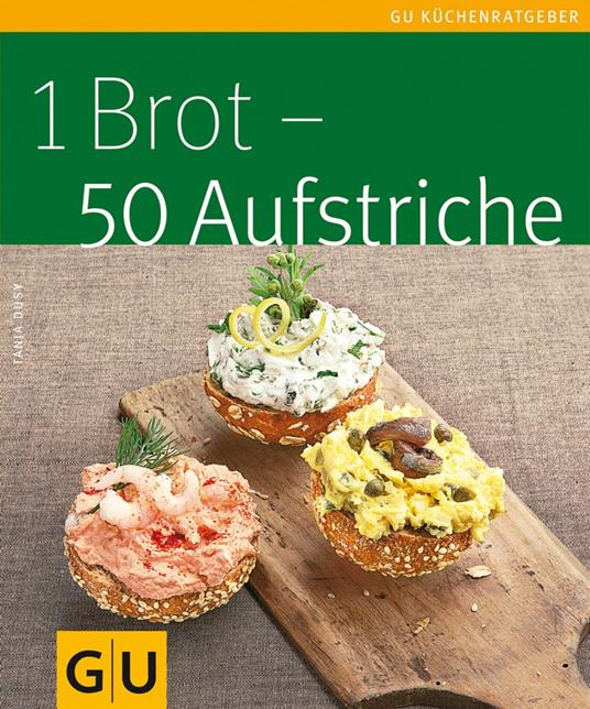 1 Brot - 50 Aufstriche