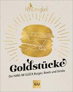 Goldstücke – Die Hans im Glück Burger, Bowls und Drinks