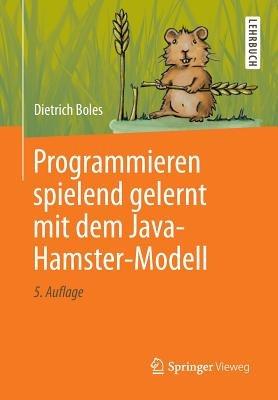 Programmieren spielend gelernt mit dem Java-Hamster-Modell - Dietrich Boles - cover