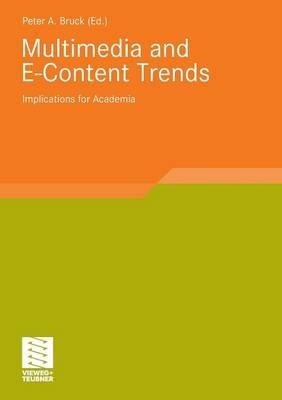 Multimedia and E-Content Trends: Implications for Academia - cover