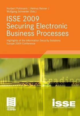ISSE 2009 Securing Electronic Business Processes: Highlights of the Information Security Solutions Europe 2009 Conference - cover