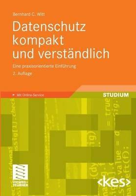 Datenschutz kompakt und verständlich: Eine praxisorientierte Einführung - Bernhard C. Witt - cover