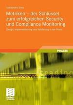 Metriken - der Schlüssel zum erfolgreichen Security und Compliance Monitoring: Design, Implementierung und Validierung in der Praxis
