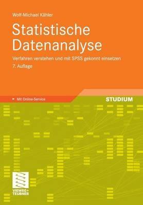 Statistische Datenanalyse: Verfahren verstehen und mit SPSS gekonnt einsetzen - Wolf-Michael Kähler - cover