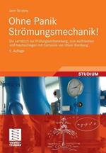 Ohne Panik Strömungsmechanik!: Ein Lernbuch zur Prüfungsvorbereitung, zum Auffrischen und Nachschlagen mit Cartoons von Oliver Romberg