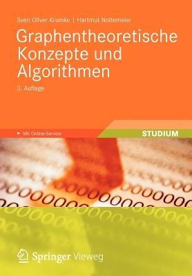 Graphentheoretische Konzepte und Algorithmen - Sven Oliver Krumke,Hartmut Noltemeier - cover