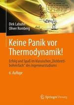 Keine Panik vor Thermodynamik!: Erfolg und Spaß im klassischen 