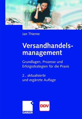 Versandhandelsmanagement: Grundlagen, Prozesse und Erfolgsstrategien für die Praxis - TGMC Management Consulting GmbH - cover