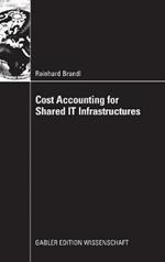 Cost Accounting for Shared IT Infrastructures