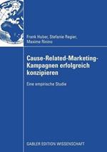 Cause-Related-Marketing-Kampagnen erfolgreich konzipieren: Eine empirische Studie