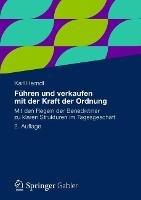 Führen und verkaufen mit der Kraft der Ordnung: Mit den Regeln der Benediktiner zu klaren Strukturen im Tagesgeschäft - Karl Herndl - cover