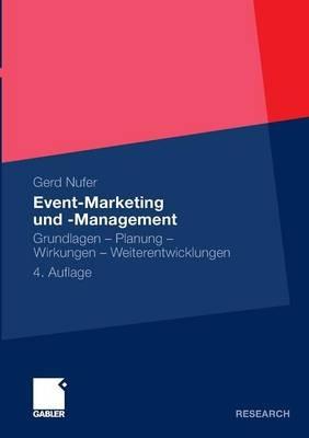 Event-Marketing und -Management: Grundlagen – Planung – Wirkungen – Weiterentwicklungen - Gerd Nufer - cover