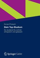 Dein Top-Studium: So studierst Du schnell, erfolgreich und gelassen