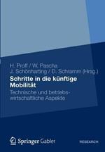 Schritte in die künftige Mobilität: Technische und betriebswirtschaftliche Aspekte