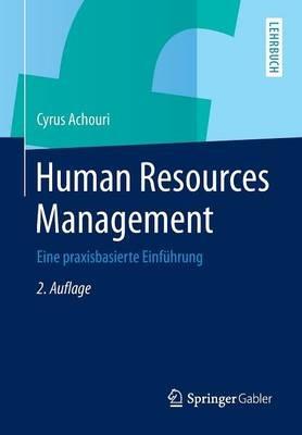 Human Resources Management: Eine praxisbasierte Einführung - Cyrus Achouri - cover