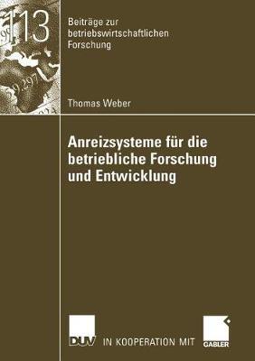 Anreizsysteme für die betriebliche Forschung und Entwicklung - Thomas Weber - cover