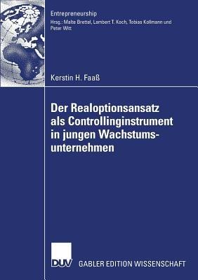 Der Realoptionsansatz als Controllinginstrument in jungen Wachstumsunternehmen - Kerstin Faaß - cover