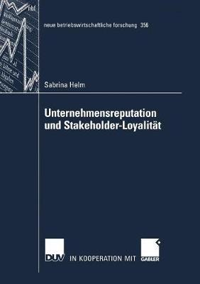 Unternehmensreputation und Stakeholder-Loyalität - Sabrina Helm - cover