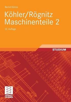 Köhler/Rögnitz Maschinenteile 2 - Bernd Künne - cover