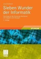 Libro in inglese Sieben Wunder der Informatik: Eine Reise an die Grenze des Machbaren mit Aufgaben und Lösungen  - Juraj Hromkovic