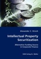 Intellectual Property Securitization - Alexander C Kirsch - cover