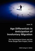 Age Differentials in Anticipation of Involuntary Migration- The Psychological Stress and the Three Gorges Dam Project, China