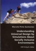Understanding Universal Design by Simulations About Socially Inclusive Environments