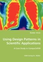 Using Design Patterns in Scientific Applications - Kedar Aras - cover