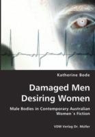 Damaged Men Desiring Women - Katherine Bode - cover