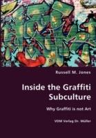 Inside the Graffiti Subculture - Russell M Jones - cover