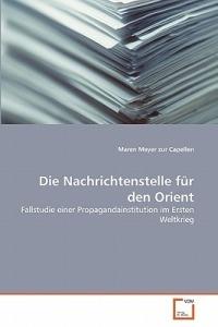 Die Nachrichtenstelle fur den Orient - Maren Meyer Zur Capellen - cover