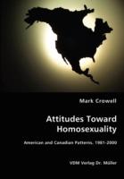 Attitudes Toward Homosexuality - Mark Crowell - cover