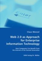 Web 2.0 as Approach for Enterprise Information Technology - How Companies Can Benefit from the Internet of the Second Generation - Claus Menzel - cover