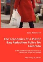 The Economics of a Plastic Bag Reduction Policy for Colorado - Lara Robinson - cover