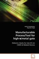 Manufacturable Process/Tool for high-?/metal gate