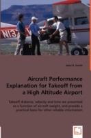 Aircraft Performance Explanation for Takeoff from a High Altitude Airport