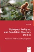 Phylogeny, Pedigree, and Population Structure Studies - Application of Molecular Polymorphisms - Yean Wang - cover