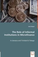 The Role of Informal Institutions in Microfinance - In Jamaica and Trinidad & Tobago