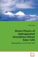 Device Physics of Hydrogenated Amorphous Silicon Solar Cells - Jianjun Liang - cover