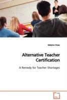 Alternative Teacher Certification - Melaine Shaw - cover