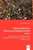 Beyond Density: Measuring Neighborhood Form - Peter Marshall Owens - cover
