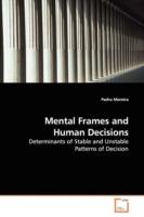 Mental Frames and Human Decisions - Pedro Moreira - cover