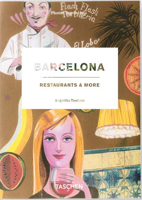 Barcelona restaurants & more. Ediz. italiana, spagnola e portoghese - copertina