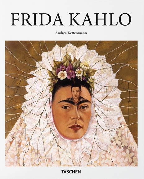Frida Kahlo. Ediz. inglese - Andrea Kettenmann - copertina
