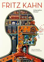 Fritz Kahn. Infographics pioneer. Ediz. inglese, francese e tedesca