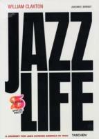 William Claxton. Jazzlife. Ediz. inglese, francese e tedesca - Joachim E. Berendt,William Claxton - copertina