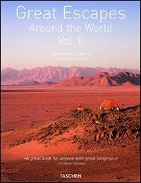 Great escapes. Ediz. italiana, spagnola e portoghese. Vol. 2: Around the world. - copertina